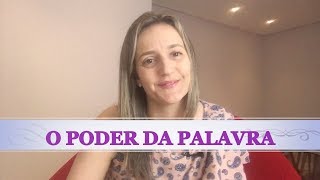 O PODER DA PALAVRA