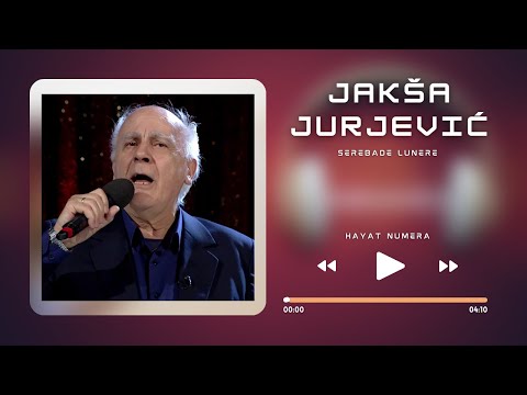 JAKŠA JURJEVIĆ - Serenade lunere [Hayat numera]