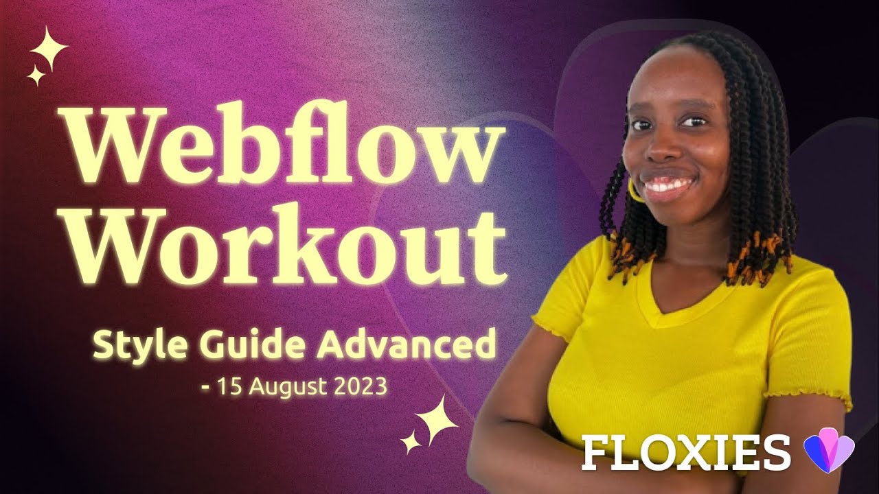 Webflow Advanced Style Guide | Webflow Workout