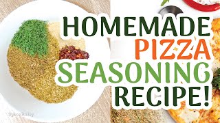 Simple Homemade Pizza Seasoning Recipe! ~ SpiceRally