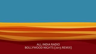 Music video thumbnail preview for All India Radio - Bollywood Nights (2013 Remix) by All India Radio