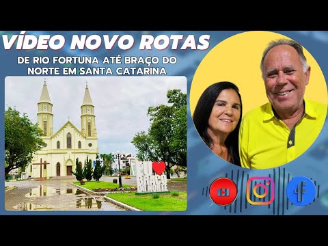 De Rio Fortuna SC até Braço do Norte SC 