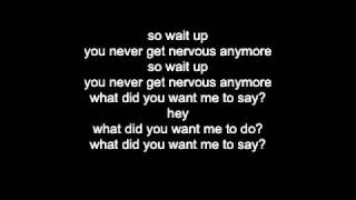 Wait Up - Tokyo Police Club with Lyrics
