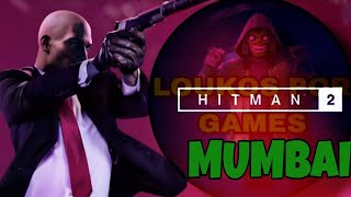 HITMAN 2 - MUMBAI - ELIMINAR VANYA SHAH & DAWOOD RANGAN & REDEMOINHO
