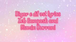 Download lagu Diyar e dil ost lyrics Zeb bangash and momin durra... mp3