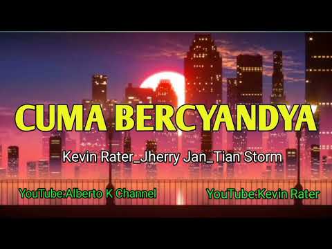 Dj viral!! Cuma Bercyandya Kevin Rater_Jherry jan ft Tian Storm New