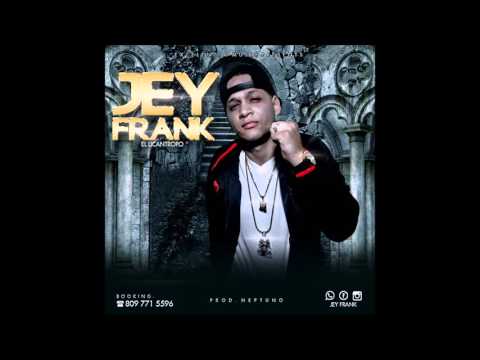Jey Frank - No se Por Que (Prod. By El Neptuno)