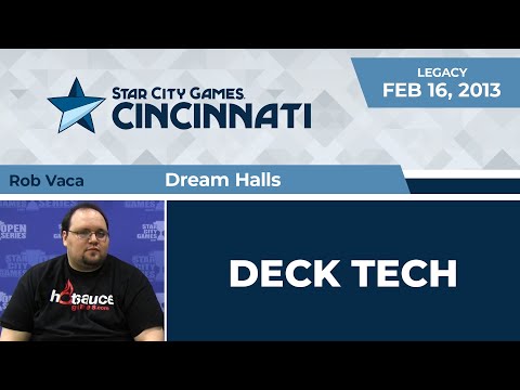 SCGCIN: Deck Tech - Dream Halls with Rob Vaca | Legacy