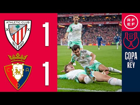 Resumen | Copa del Rey | Athletic Club 1-1 CA Osasuna | Semifinal (vuelta)