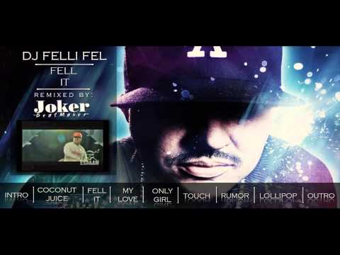 3. Dj Felli Fel - Fell It (project RMX 10')