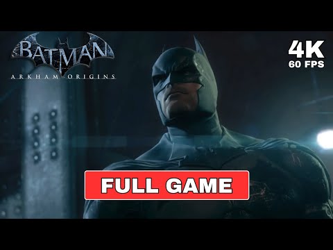 BATMAN: ARKHAM ORIGINS Gameplay Walkthrough FULL GAME [4K 60FPS PC ULTRA] - No Commentary