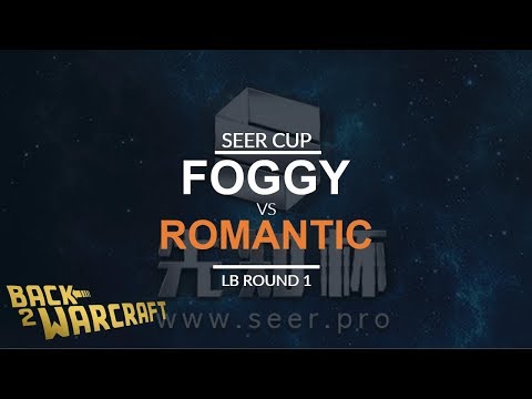 Seer Cup - LB Round 1: [N] Foggy vs. Romantic [H]