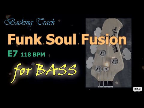 Funk  Soul  Fusion ／ Backing Track【For Bass】 E7 118 BPM (NO BASS)