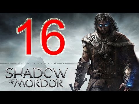 Middle Earth Shadow of Mordor Walkthrough Part 16 PS4 Gameplay lets play playthrough - No Commentary
