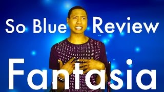 Fantasia - So Blue Review