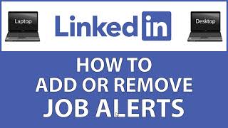 How To Add Or Remove Job Alerts On LinkedIn | PC | *2023*