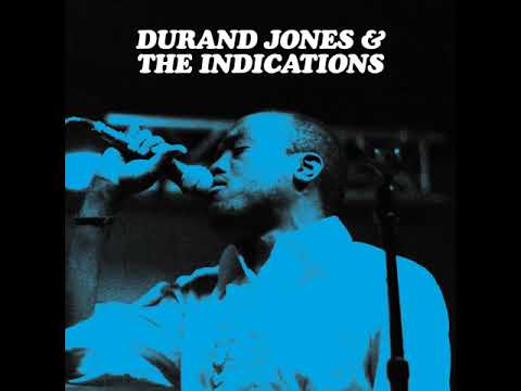 Durand Jones & The Indications - Is It Any Wonder