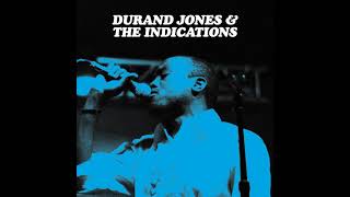 Durand Jones &amp; The Indications - Is It Any Wonder