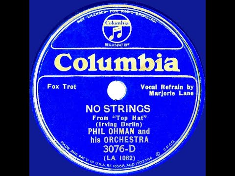1935 Phil Ohman - No Strings (Marjorie Lane, vocal)