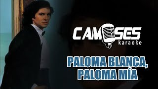 Camilo Sesto - Paloma Blanca, Paloma mía (Karaoke)