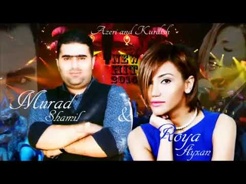 Mix Roya Ayxan & Murad Shamil 2019 Azer
