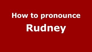 How to pronounce Rudney