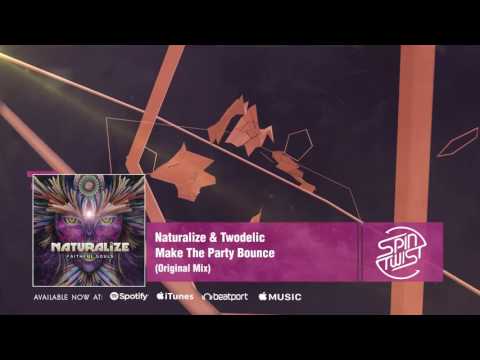 Official - Naturalize & Twodelic - Make The Party Bounce
