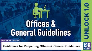 Guidelines for Reopening Offices & General Guidelines