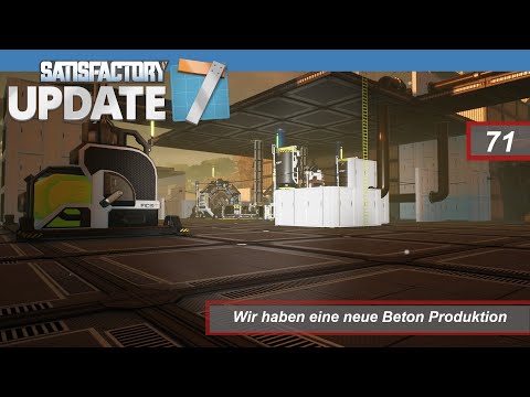 Satisfactory Plus Folge 71 Wir haben eine neue Beton Produktion [Deutsch|German]