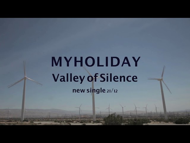 Myholiday - Valley Of Silence