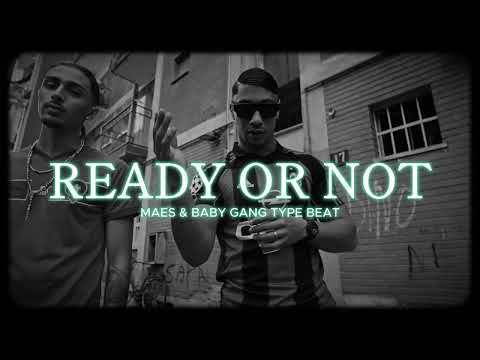 [FREE] MAES x BABY GANG TYPE BEAT "READY OR NOT" | Instrumental Rap 2025