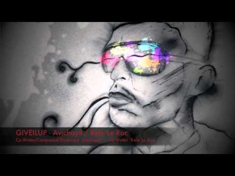 GIVEILUP - Avichayil / Kele Le Roc