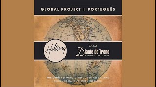 Global Project   Hillsong   Diante do Trono