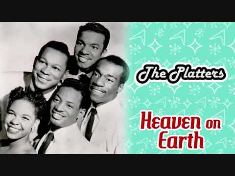 HEAVEN ON EARTH  -THE PLATTERS