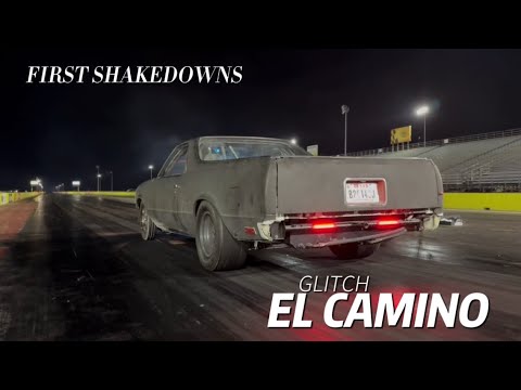 Glitch El Camino Update - Dyno & Track Shakedown