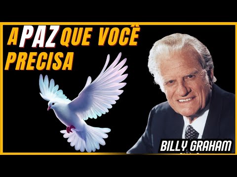 A PAZ - Pastor Billy Graham