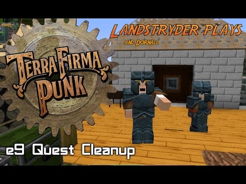 TerraFirma Punk 2.0  -e9-  Quest Cleanup
