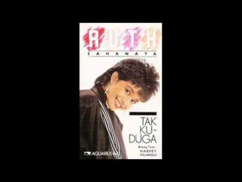 Ruth Sahanaya-- Tak Ku Duga