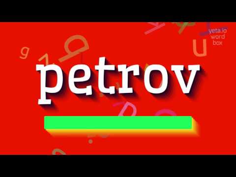 How to say "petrov"! (High Quality Voices)