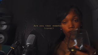 Nelccia - Are You That Sombody (Aaliyah Cover)