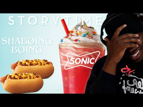 Story Time: I Went To Sonic For a ShaBoing Boing
