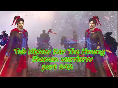 Tub Ntxoov kav The Hmong  warrior legendary  story Part 693- 1/11/2023