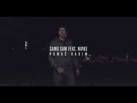 Samo Sam feat. Nipke - Pomoč rabim