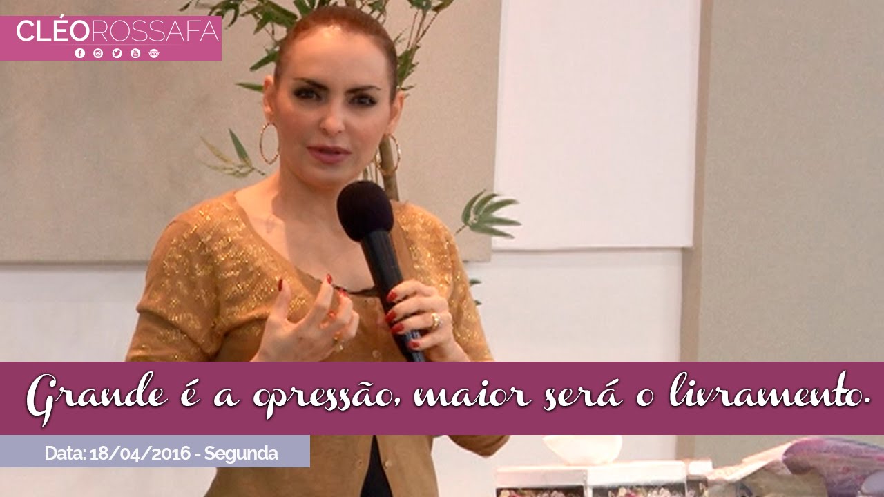 Grande é a opressão, maior será o livramento - Bispa Cléo