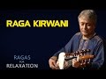 Raga Kirwani | Amjad Ali Khan | ( Album: Ragas For Relaxation ) | Music Today