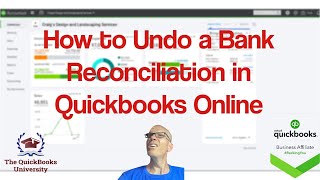 How to Undo a Bank Reconciliation in Quickbooks Online
