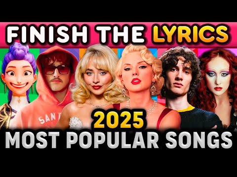 FINISH THE LYRICS🎶 2025 Most Popular Songs 🔥 Music Quiz