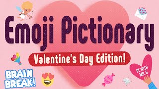 Valentine's Day Emoji Pictionary | Brain Break | Games For Kids | GoNoodle Inspired