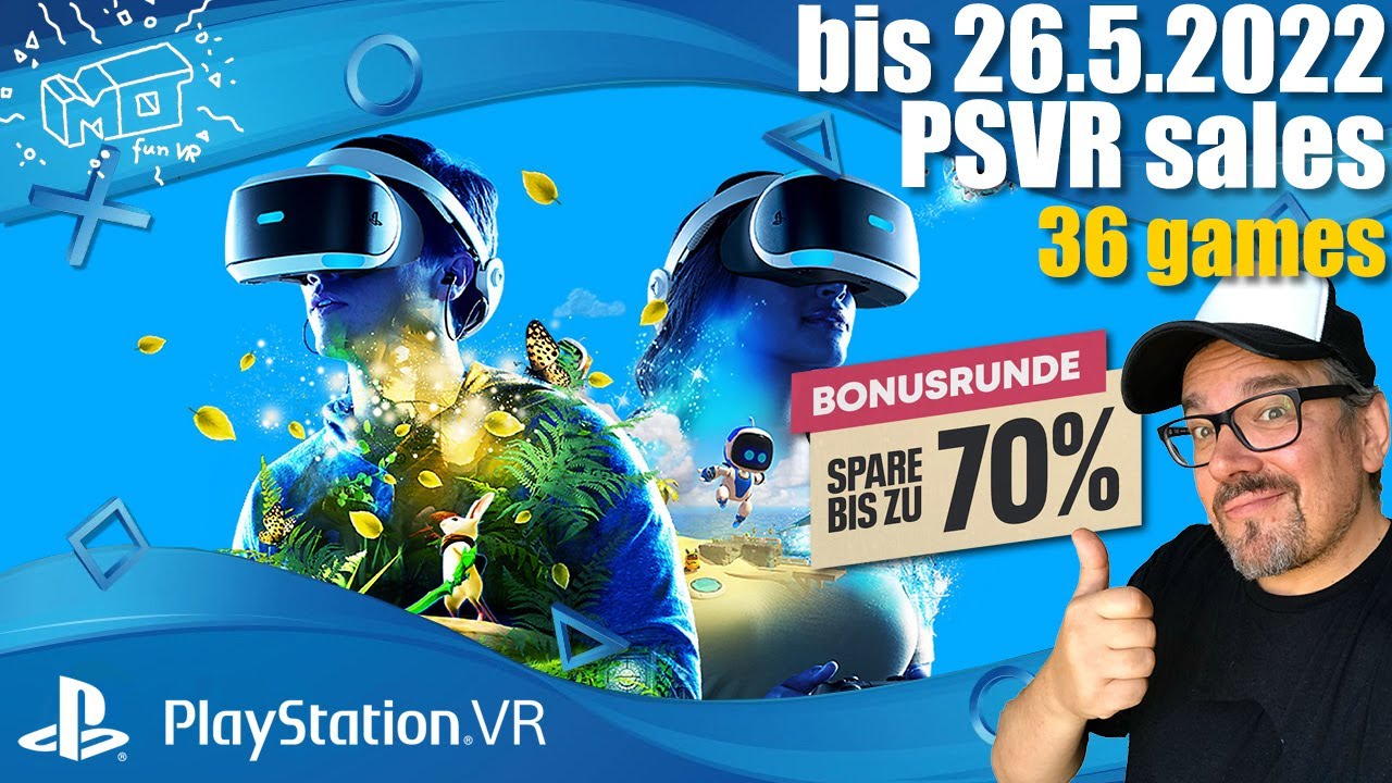 mo fun VR - Playstation VR Spiele im Sale bis 26.5.2022 ._. 36 video-short reviews / deutsch
