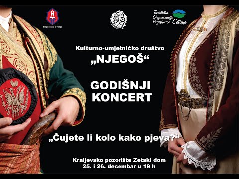 KUD "NJEGOŠ" Cetinje - "ČUJETE LI KOLO KAKO PJEVA?" dec.2018, 1. DIO
